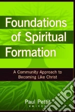 Foundations of Spiritual Formation