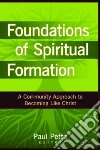 Foundations of Spiritual Formation libro str