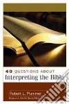 40 Questions About Interpreting the Bible libro str