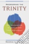Reordering the Trinity libro str