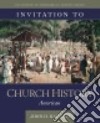 Invitation to Church History libro str
