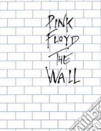 Pink Floyd: the Wall libro in lingua