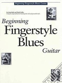 Beginning Fingerstyle Blues Guitar libro in lingua di Berle Arnie