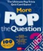 More Pop the Question libro str