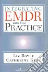 Integrating Emdr into Your Practice libro str