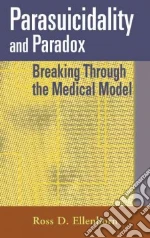 Parasuicidality and Paradox
