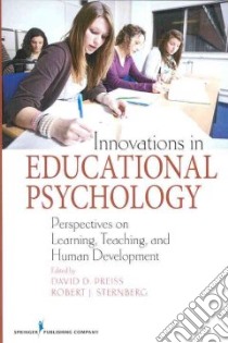 Innovations in Educational Psychology libro in lingua di Preiss David D. (EDT), Sternberg Robert J. (EDT)