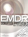 Eye Movement Desensitization and Reprocessing (EMDR) Scripted Protocols libro str