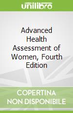 Advanced Health Assessment of Women, Fourth Edition