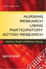 Nursing Research Using Participatory Action Research