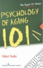 Psychology of Aging 101