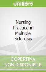Nursing Practice in Multiple Sclerosis