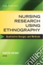 Nursing Research Using Ethnography
