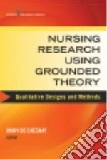 Nursing Research Using Grounded Theory