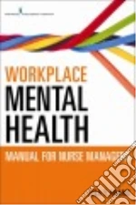 Workplace Mental Health Manual for Nurse Managers