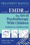 Emdr and the Art of Psychotherapy With Children libro str