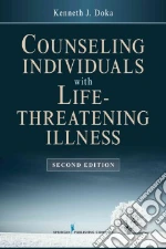 Counseling Individuals With Life-Threatening Illness