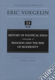 History of Political Ideas libro in lingua di Voegelin Eric, Wiser James L. (EDT)