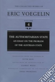 The Authoritarian State libro in lingua di Voegelin Eric, Hein Ruth (TRN), Weiss Gilbert (EDT)