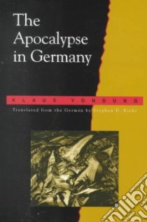 The Apocalypse in Germany libro in lingua di Vondung Klaus, Ricks Stephen D. (TRN)