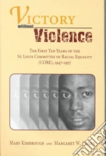 Victory Without Violence libro in lingua di Kimbrough Mary, Dagen Margaret W.