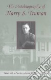 The Autobiography of Harry S. Truman libro str