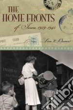The Home Fronts of Iowa, 1939-1945
