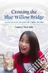 Crossing the Blue Willow Bridge libro str