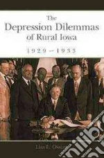 The Depression Dilemmas of Rural Iowa, 1929-1933