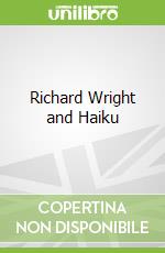 Richard Wright and Haiku