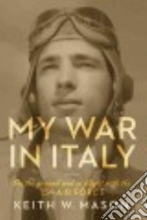 My War in Italy libro in lingua di Mason Keith W.