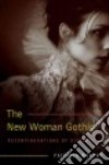 The New Woman Gothic libro str