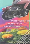 Motorcycle Ride on the Sea of Tranquility libro str
