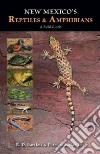 New Mexico's Reptiles and Amphibians libro str