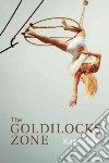 The Goldilocks Zone libro str
