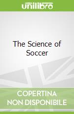 The Science of Soccer