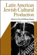 Latin American Jewish Cultural Production