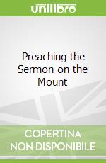 Preaching the Sermon on the Mount