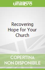Recovering Hope for Your Church