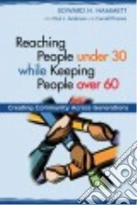 Reaching People Under 30 While Keeping People over 60