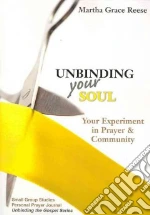 Unbinding Your Soul