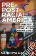 Pre-post-racial America