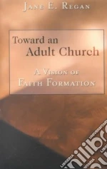 Toward an Adult Church