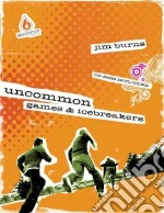 Uncommon Games & Icebreakers