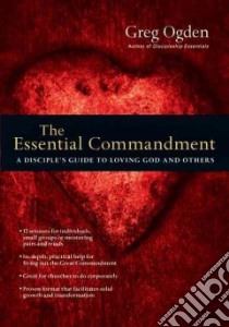 The Essential Commandment libro in lingua di Ogden Greg