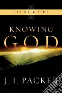 Knowing God libro in lingua di Packer J. I.