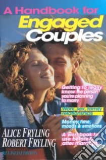 A Handbook for Engaged Couples libro in lingua di Fryling Alice, Fryling Robert
