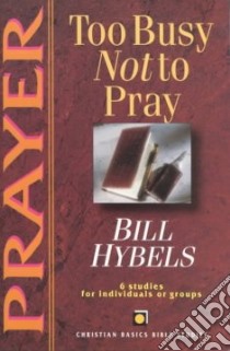 Prayer libro in lingua di Hybels Bill, Larsen Dale, Larsen Sandy