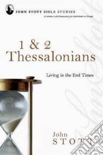 1 & 2 Thessalonians libro in lingua di Stott John, Larsen Dale, Larsen Sandy