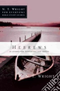 Hebrews libro in lingua di Wright N. T., Pell Patty (CON)
